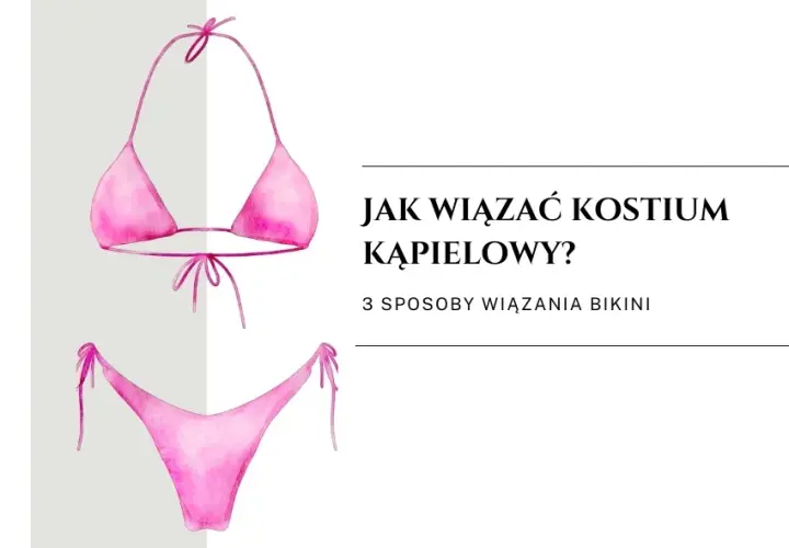 Opanuj wiązanie bikini: Komfort i styl dla małego i dużego biustu